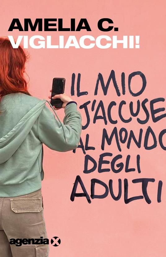 Vigliacchi! Il mio j'accuse al mondo degli adulti - Amelia C. - ebook