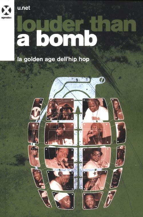 Louder than a bomb. La golden age dell'hip hop - U.net - copertina