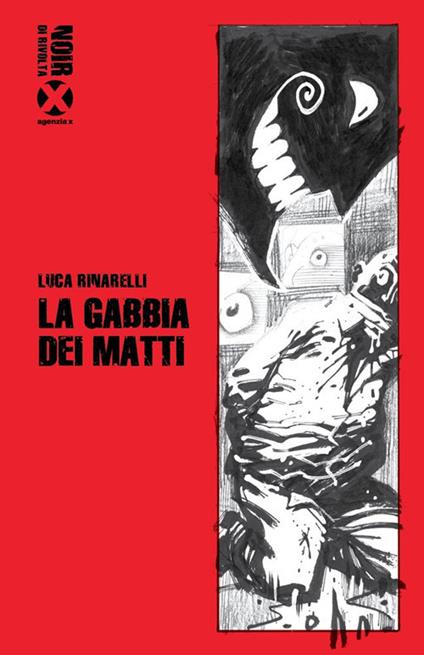 La gabbia dei matti - Luca Rinarelli - ebook