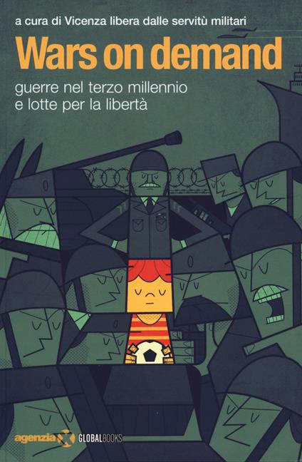 Wars on demand. Guerre nel terzo millennio e lotte per la libertà - copertina