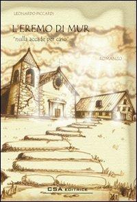 L'eremo di Mur. Nulla accade per caso - Leonardo Piccardi - copertina