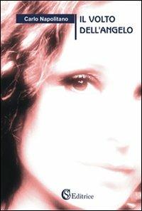 Il volto dell'Angelo - Carlo Napolitano - copertina