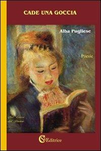 Cade una goccia - Alba Pugliese - copertina
