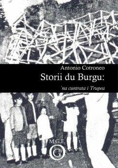 Libro Storii du burgu. 'Na cuntrata i Trupea Antonio Cotroneo