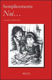 Semplicemente noi... - Vittoria Saccà - copertina