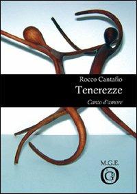 Tenerezze. Canto d'amore - Rocco Cantafio - copertina
