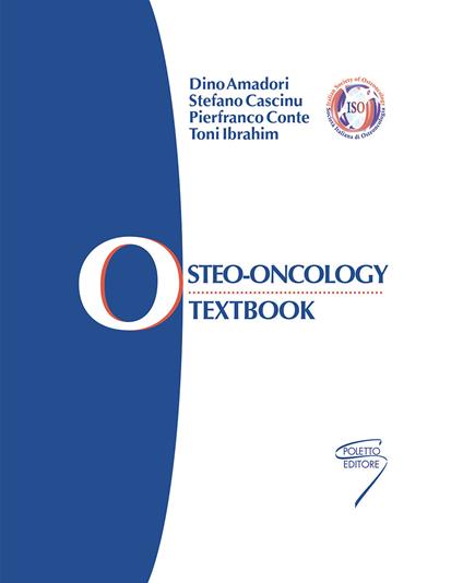 Osteo-oncology. Textbook - Dino Amadori,Stefano Cascinu,Pierfranco Conte - copertina