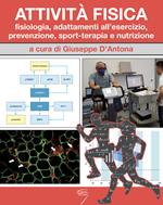 Attività fisica. Fisiologia, adattamenti all'esercizio, prevenzione, sport-terapia e nutrizione. Con Contenuto digitale per download e accesso online