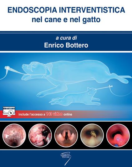 Endoscopia interventistica nel cane e nel gatto. Con accesso a143 video online - copertina