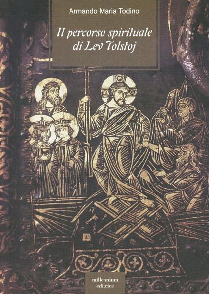 Il percorso spirituale di Lev Tolstoj - Armando M. Todino - copertina