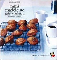Mini madeleine. Dolci o salate.... Ediz. a colori - Sandra Mahut - copertina
