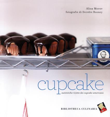 Cupcake. Autentiche ricette dei cupcake americani. Ediz. a colori - Alisa Morov - copertina