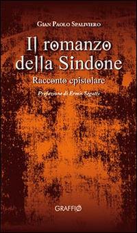 Il romanzo della Sindone - G. Paolo Spaliviero - copertina