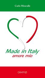 Made in Italy. Amore mio