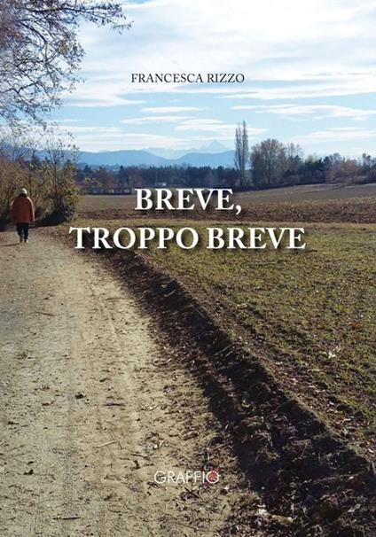 Breve, troppo breve - Francesca Rizzo - copertina