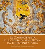 La confraternita e la chiesa di San Nicola da Tolentino a Ivrea