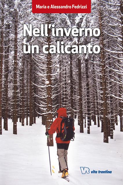 Nell'inverno un calicanto - Maria Turri,Alessandro Fedrizzi - copertina
