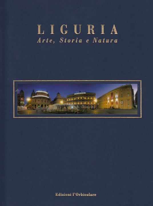 Liguria. Arte, storia e natura. Ediz. italiana e inglese - copertina