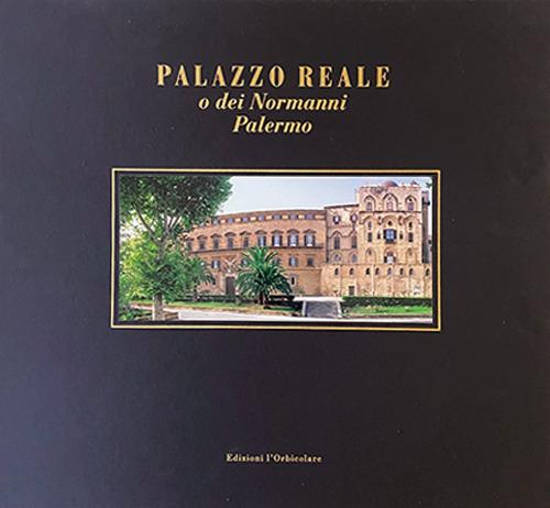Palazzo Reale o dei Normanni. Palermo. Ediz. multilingue - Giovanna Bongiorno - copertina