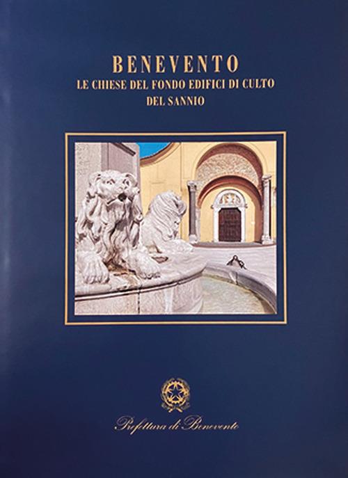 Benevento. Le chiese del fondo edifici di culto del Sannio - copertina