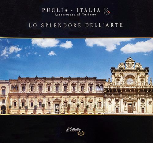 Puglia. Lo splendore dell'arte - copertina
