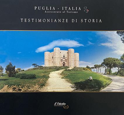 Puglia. Testimonianze di storia - copertina
