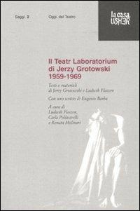 Il Teatr Laboratorium. Materiali 1959-1969 - Jerzy Grotowski - copertina