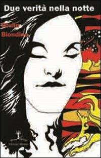 Due verità nella notte - Giulia Biondino - copertina
