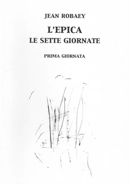 L'epica. Le sette giornate - Jean Robaey - copertina