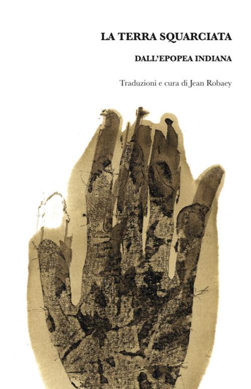 La terra squarciata. Dall'epopea indiana. Ediz. bilingue - copertina