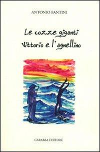 Le cozze giganti - Antonio Fantini - copertina