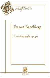 Il sentiero delle upupe - Franca Bacchiega - copertina