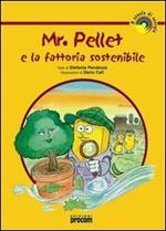 Mr. Pellet e la fattoria sostenibile