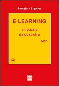 E-learning. Un puzzle da costruire 2007 - Ligouras Panagiote - copertina