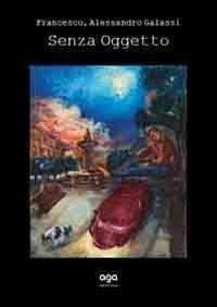 Senza oggetto - Alessandro F. Galassi - copertina