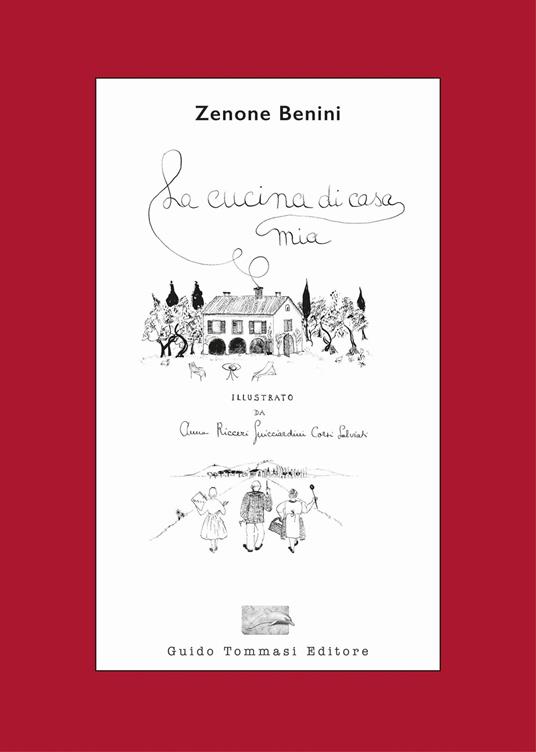 La cucina di casa mia - Zenone Benini - copertina