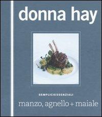 Manzo, agnello+maiale. Sempliciessenziali - Donna Hay - copertina