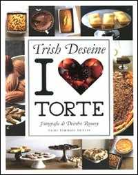 Libro I love torte Trish Deseine