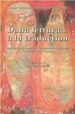 Dalla lettura...à la traduction. Manuel de traduction et de stylistique compareè de l'italien et du français. Con CD Audio. Con CD-ROM