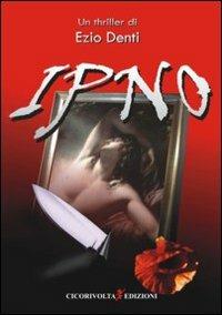 Ipno - Ezio Denti - copertina