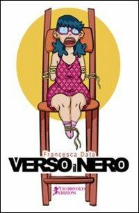 Verso il nero - Francesca Data - copertina