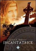 Incantatrice