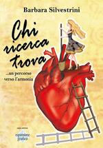 Chi ricerca trova... Un percorso verso l'armonia