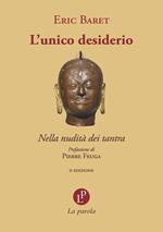 L'unico desiderio. Nella nudità dei tantra