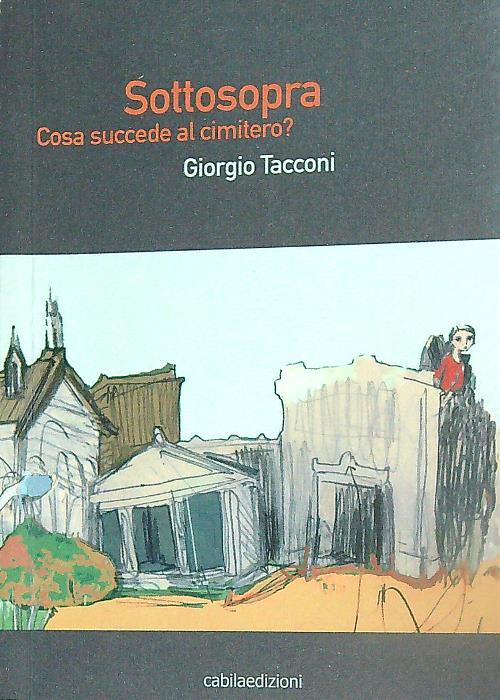 Sottosopra. Cosa succede al cimitero?