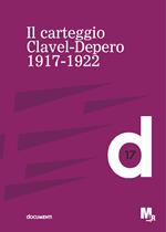 Il carteggio Clavel-Depero. 1917-1921