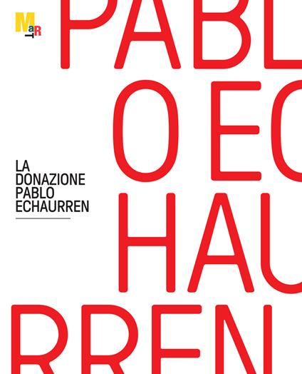 La donazione Pablo Echaurren - Duccio Dogheria,Denis Isaia,Mariarosa Mariech - copertina
