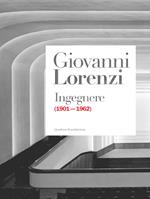 Giovanni Lorenzi ingegnere (1901-1962)