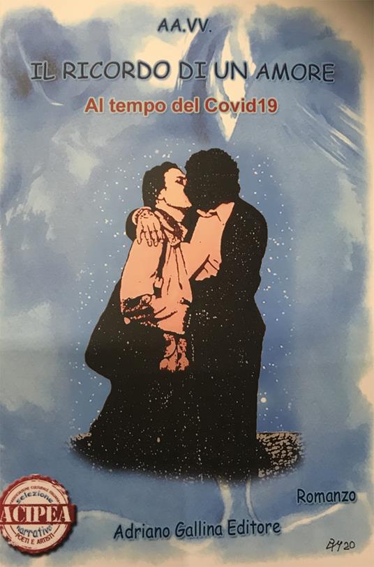 Il ricordo di un amore al tempo del Covid 19 - copertina