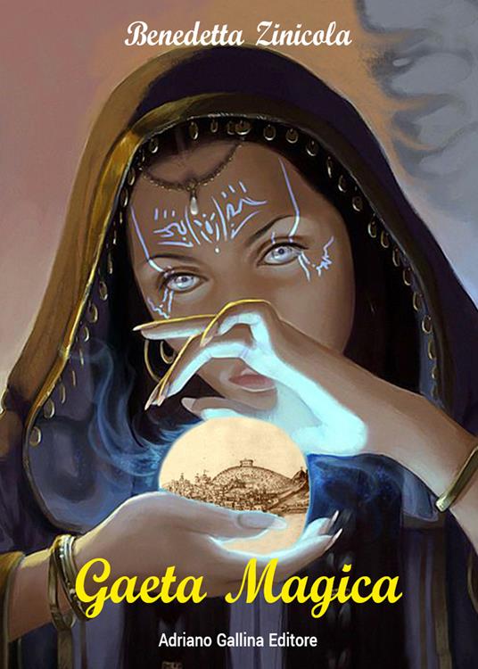 Gaeta magica - Benedetta Zinicola - copertina